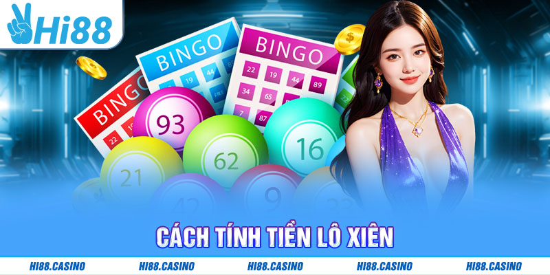 Cách tính tiền lô xiên